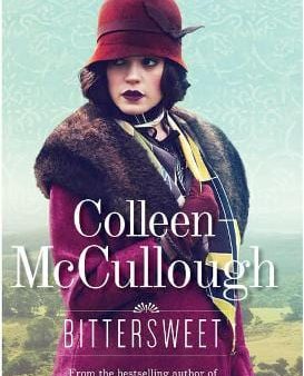 Colleen McCullough: Bittersweet [2014] paperback Fashion