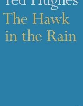 Ted Hughes: The Hawk in the Rain [2003] paperback Hot on Sale