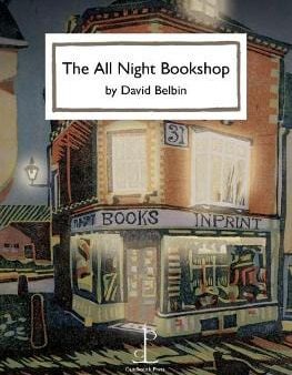 David Belbin: The All Night Bookshop [2018] paperback For Discount