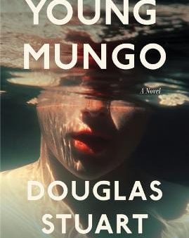 Douglas Stuart: Young Mungo [2022] hardback Cheap