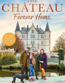 Dick Strawbridge: The Chateau - Forever Home [2023] paperback Online Sale