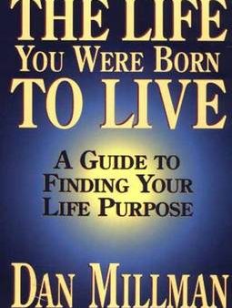 Dan Millman: The Life You Were Born to Live [1995] paperback Online Hot Sale