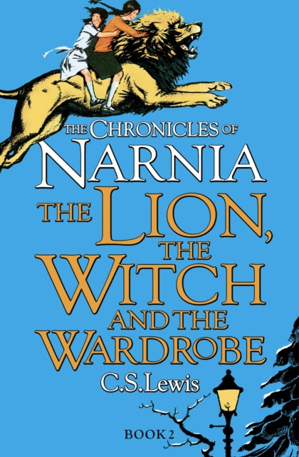 The Lion, the Witch and the Wardrobe : Book 2 by C.S. Lewis Cheap