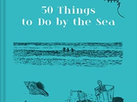 50 Things to Do by the Sea by Easkey Britton Discount