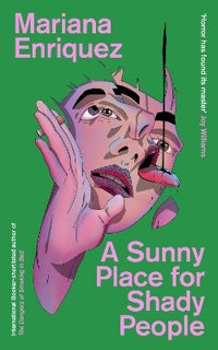 A Sunny Place for Shady People by Mariana Enriquez on Sale