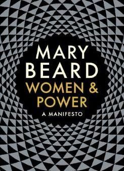 Women and Power: A Manifesto by Mary Beard Sale