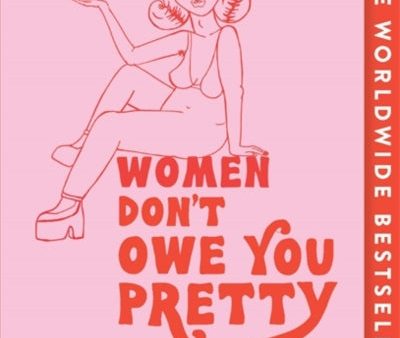 Women Don t Owe You Pretty : The Small Edition by Florence Given Online Sale