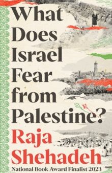 What Does Israel Fear From Palestine? By Raja Shehadeh Cheap