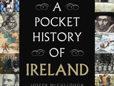 A Pocket History of Ireland by Joseph McCullough Supply