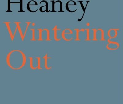 Wintering Out by Seamus Heaney Fashion