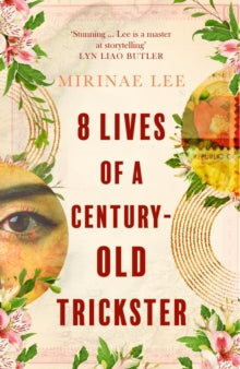 8 Lives of a Century-Old Trickster by Mirinae Lee Sale