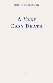 A Very Easy Death by Simone de Beauvoir Discount