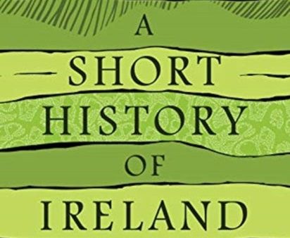 A Short History of Ireland, 1500-2000 by John Gibney Online Hot Sale