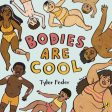 Bodies Are Cool by Tyler Feder Discount