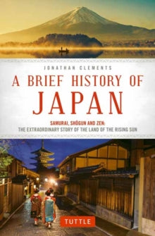 A Brief History of Japan by Jonathan Clements Sale