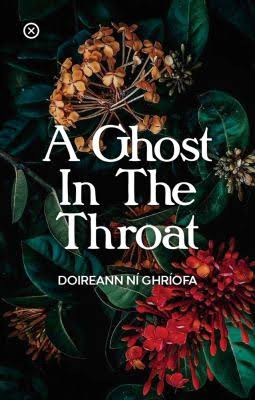 A Ghost in the Throat by Doireann Ní Ghríofa Online Sale