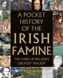 A Pocket History of the Irish Famine Online Sale