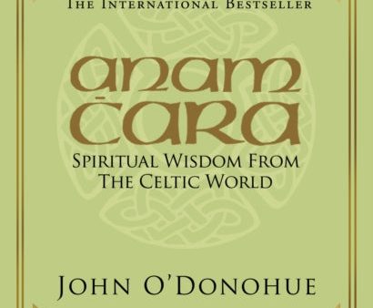 Anam Cara: Spiritual Wisdom from the Celtic World by John O Donohue Hot on Sale