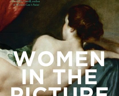 Women in the Picture : Women, Art and the Power of Looking by Catherine McCormack Supply