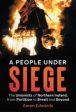 A People Under Siege : The Unionists of Northern Ireland, from Partition to Brexit and Beyond by Aaron Edwards For Sale