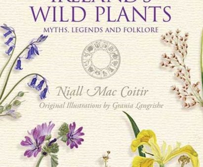 Ireland s Wild Plants by Niall Mac Coitir Online now