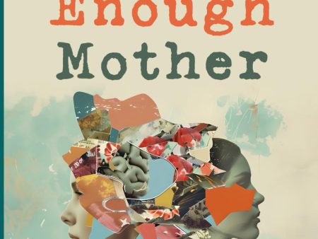 A Good Enough Mother  by Catherine Dunne Online Sale