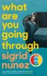 What Are You Going Through by Sigrid Nunez (Paperback) Online Sale