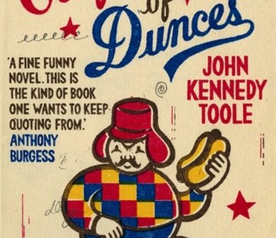 A Confederacy of Dunces by John Kennedy Toole Hot on Sale