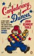 A Confederacy of Dunces by John Kennedy Toole Hot on Sale